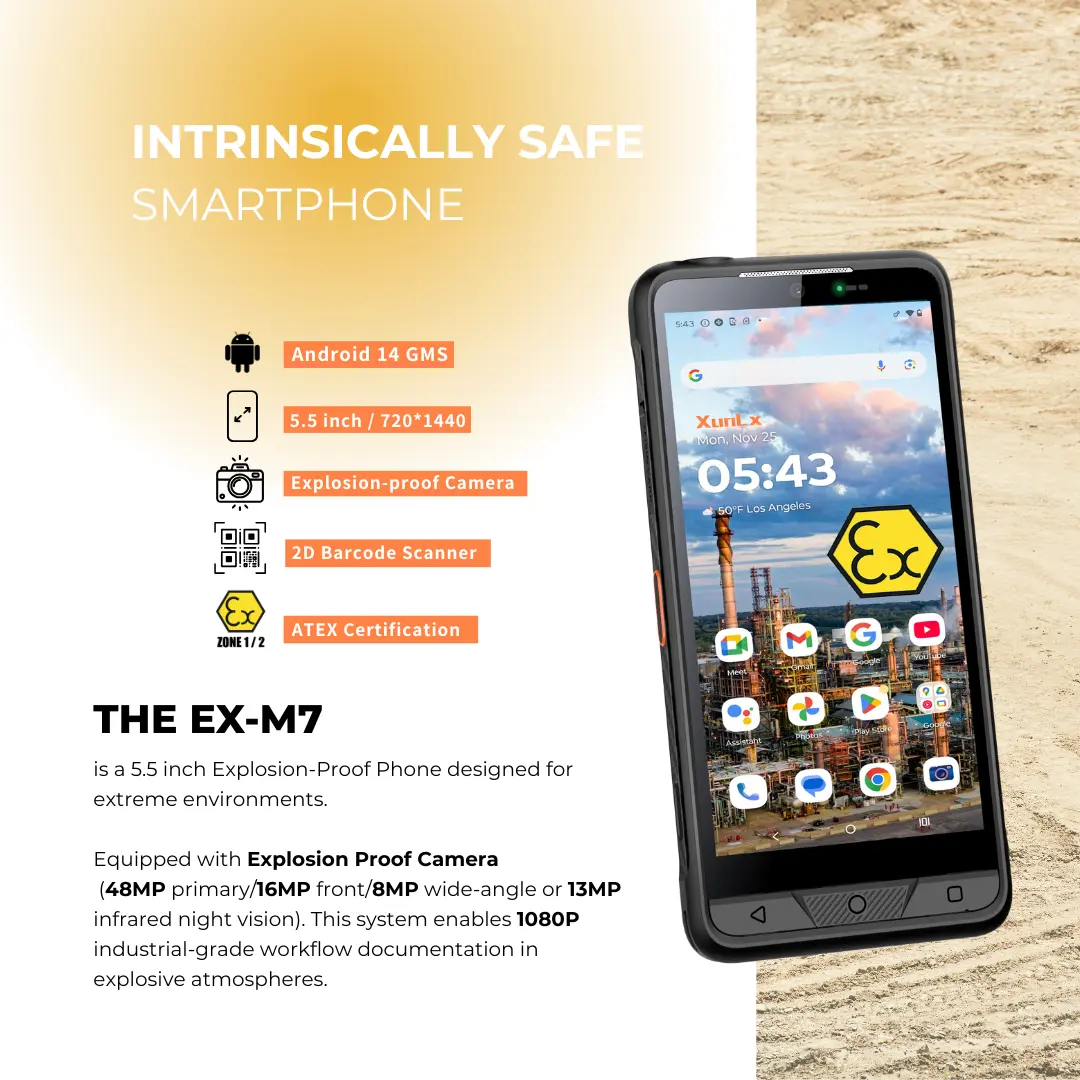 EX M7 Intrinsically Safe Smartphone EX M7 Intrinsically Safe Smartphone